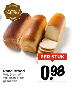Vomar Voordeelmarkt Rond Brood aanbieding