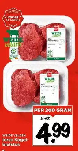 Vomar Voordeelmarkt WEIDE VELDEN lerse Kogel- biefstuk aanbieding