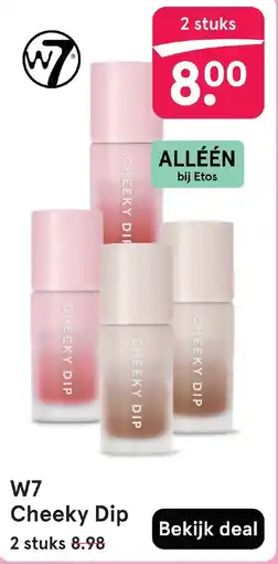 Etos W7 Cheeky Dip aanbieding