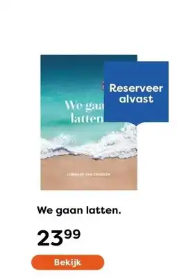 The Read Shop We gaan latten. aanbieding