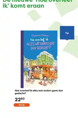 The Read Shop Hoe overleef ik alles wat anders gaat dan gedacht? aanbieding