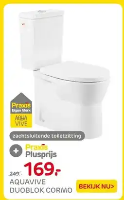 Praxis AQUAVIVE DUOBLOK CORMO aanbieding