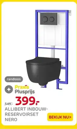 Praxis ALLIBERT INBOUW- RESERVOIRSET NERO aanbieding