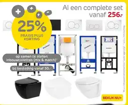 Praxis 25% PRAXIS PLUS KORTING op samen te stellen inbouwtoiletten (mix & match)* bij besteding vanaf 50.- aanbieding