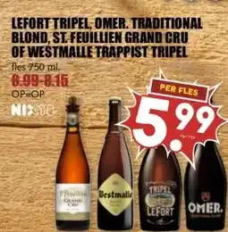 MCD Supermarkt LEFORT TRIPEL, OMER. TRADITIONAL BLOND, ST. FEUILLIEN GRAND CRU OF WESTMALLE TRAPPIST TRIPEL aanbieding