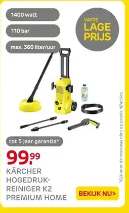 Praxis KÄRCHER HOGEDRUK- REINIGER K2 PREMIUM HOME aanbieding