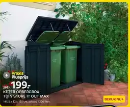 Praxis KETER OPBERGBOX TUIN STORE IT OUT MAX aanbieding