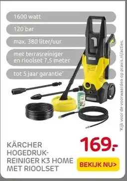 Praxis KÄRCHER HOGEDRUK- REINIGER K3 HOME MET RIOOLSET aanbieding