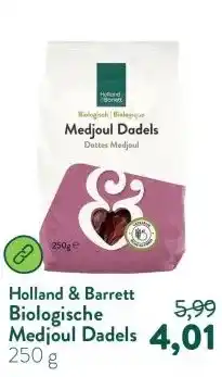 Holland & Barrett Biologische Medjoul Dadels aanbieding