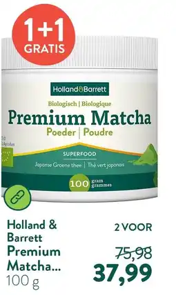 Holland & Barrett Holland Barrett Premium Matcha aanbieding