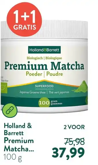 Holland & Barrett Holland Barrett Premium Matcha aanbieding