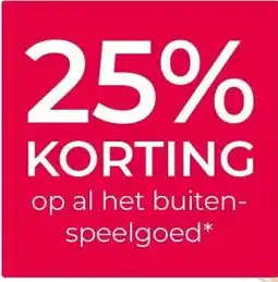 Prenatal 25% KORTING op al het buiten- speelgoed* aanbieding