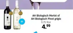 Albert Heijn AH Biologisch Merlot of AH Biologisch Pinot grigio aanbieding