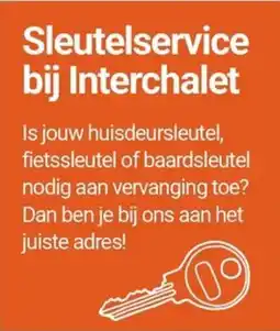 Inter Chalet Sleutelservice bij Interchalet aanbieding