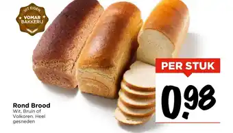 Vomar Voordeelmarkt Rond Brood aanbieding