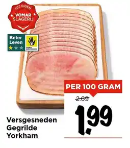 Vomar Voordeelmarkt Versgesneden Gegrilde Yorkham aanbieding