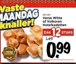 Vomar Voordeelmarkt Verse Witte of Volkoren Hotelkadetten aanbieding