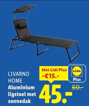 Lidl LIVARNO HOME Aluminium ligstoel met zonnedak aanbieding