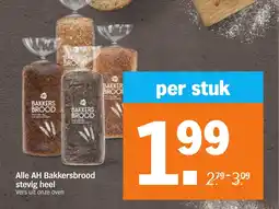 Albert Heijn Alle AH Bakkersbrood stevig heel aanbieding