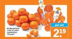 Albert Heijn AH Mandarijnen 1 kilo of Leanri mandarijnen 750 gram aanbieding
