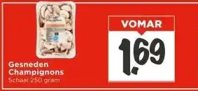 Vomar Voordeelmarkt Gesneden Champignons aanbieding
