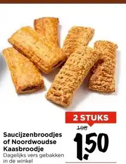 Vomar Voordeelmarkt Saucijzenbroodjes of Noordwoudse Kaasbroodje aanbieding