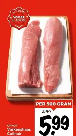 Vomar Voordeelmarkt Varkenshaas Culinair aanbieding