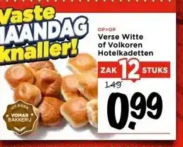 Vomar Voordeelmarkt Verse Witte of Volkoren Hotelkadetten aanbieding
