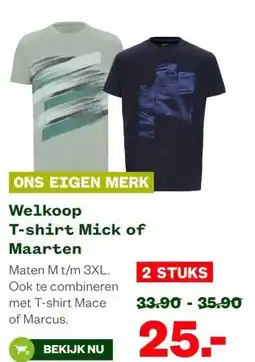 Welkoop Welkoop T-shirt Mick of Maarten aanbieding
