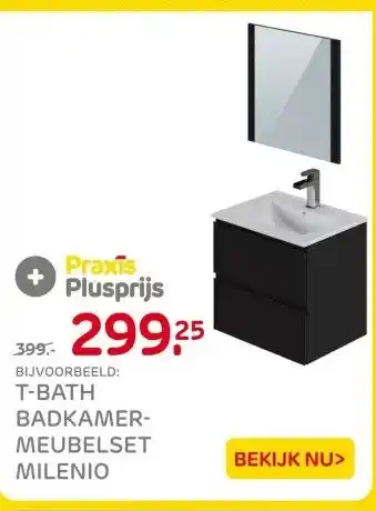 Praxis T-BATH BADKAMER- MEUBELSET MILENIO aanbieding