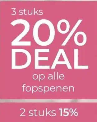 Prenatal 3 stuks 20% DEAL op alle fopspenen 2 stuks 15% aanbieding