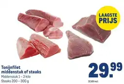 Makro Tonijnfilet middenstuk of steaks aanbieding