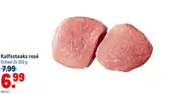 Makro Kalfssteaks rosé aanbieding