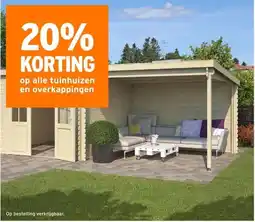 GAMMA 20% KORTING op alle tuinhuizen en overkappingen aanbieding