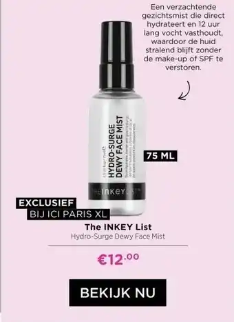 ICI Paris XL The INKEY List Hydro-Surge Dewy Face Mist aanbieding