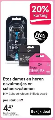 Etos Etos dames en heren navulmesjes en scheersystemen aanbieding