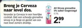Albert Heijn AH Siroop grenadine 0% suiker toegevoegd 0,75L aanbieding