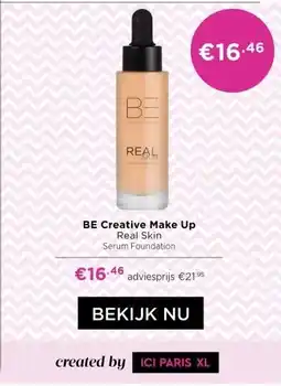 ICI Paris XL BE Creative Make Up Real Skin Serum Foundation aanbieding