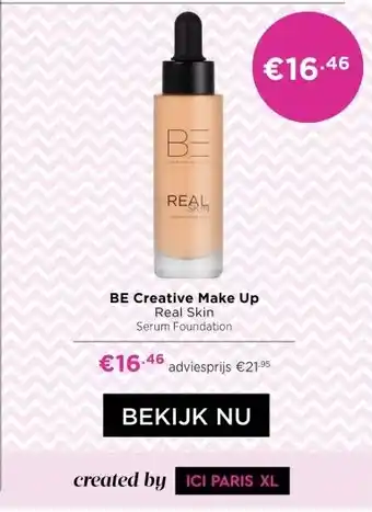 ICI Paris XL BE Creative Make Up Real Skin Serum Foundation aanbieding