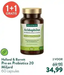 Holland & Barrett Pre en Probiotica 20 Miljard aanbieding