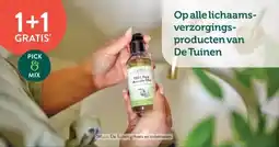 Holland & Barrett 1+1 GRATIS Op alle lichaams- verzorgings- producten van De Tuinen aanbieding