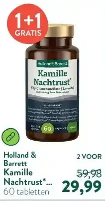 Holland & Barrett Kamille Nachtrust* Hop-Citroenmelisse Lavendel Met 500mg Sour Date Extract aanbieding