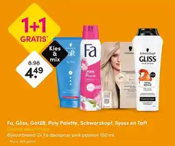 DA Fa, Gliss, Got2B, Poly Palette, Schwarzkopf, Syoss en Taft Gehele assortiment aanbieding