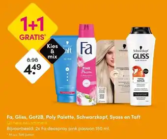 DA Fa, Gliss, Got2B, Poly Palette, Schwarzkopf, Syoss en Taft Gehele assortiment aanbieding