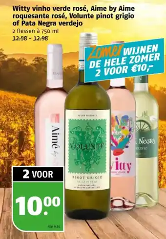 Poiesz Witty vinho verde rosé, Aime by Aime roquesante rosé, Volunte pinot grigio of Pata Negra verdejo aanbieding