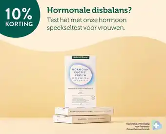 Holland & Barrett 10% KORTING Hormonale disbalans? Test het met onze hormoon speekseltest voor vrouwen. aanbieding