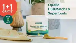 Holland & Barrett 1+1 GRATIS Op alle H&B Matcha & Superfoods aanbieding