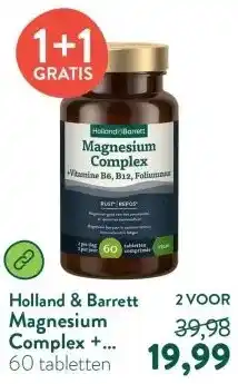 Holland & Barrett Magnesium Complex + Vitamine B6, B12, Foliumzuur- 60 tabletten aanbieding