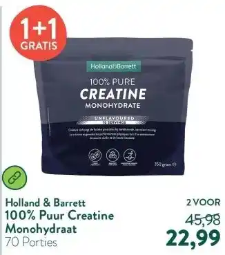 Holland & Barrett 100% Puur Creatine Monohydraat aanbieding