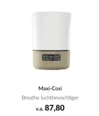Babypark Maxi-Cosi Breathe luchtbevochtiger aanbieding